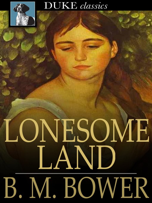 Titeldetails für Lonesome Land nach B. M. Bower - Verfügbar